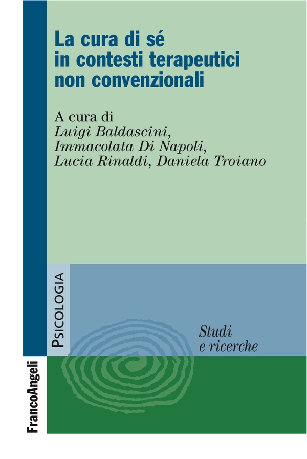 La cura di sé in contesti terapeutici non convenzionali - Librerie.coop La cura di sé in contesti terapeutici non convenzionali - Librerie.coop