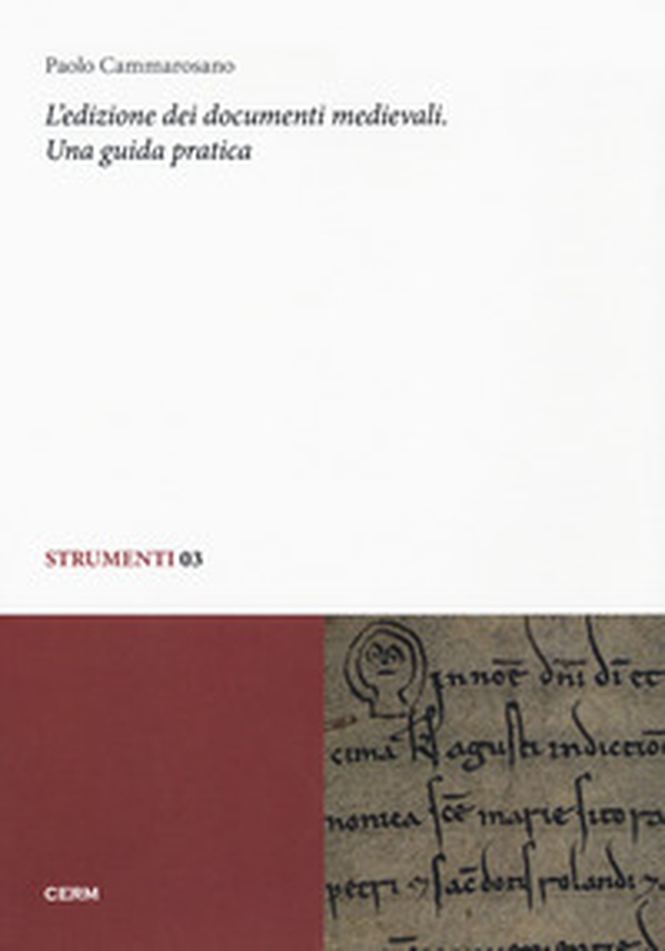 L'edizione dei documenti medievali. Una guida pratica - Librerie.coop L'edizione dei documenti medievali. Una guida pratica - Librerie.coop
