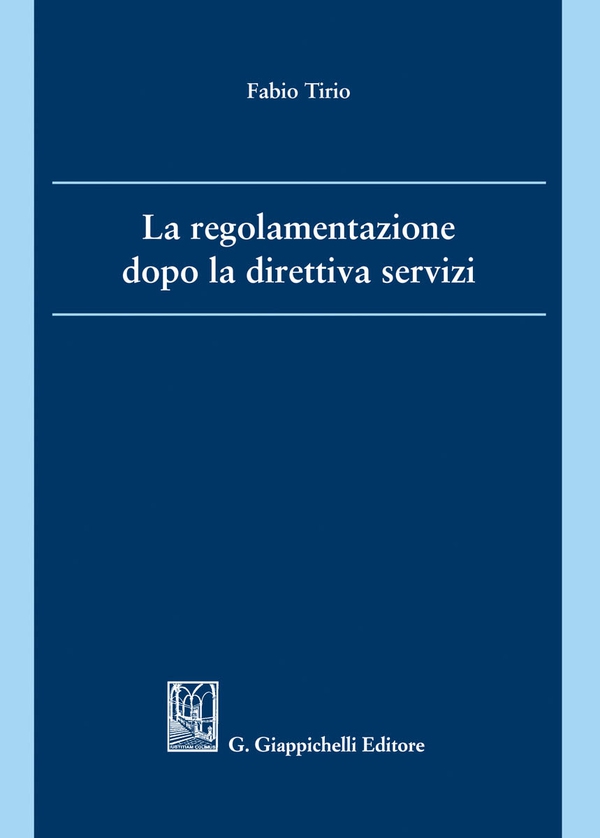 La regolamentazione dopo la direttiva servizi - Librerie.coop La regolamentazione dopo la direttiva servizi - Librerie.coop