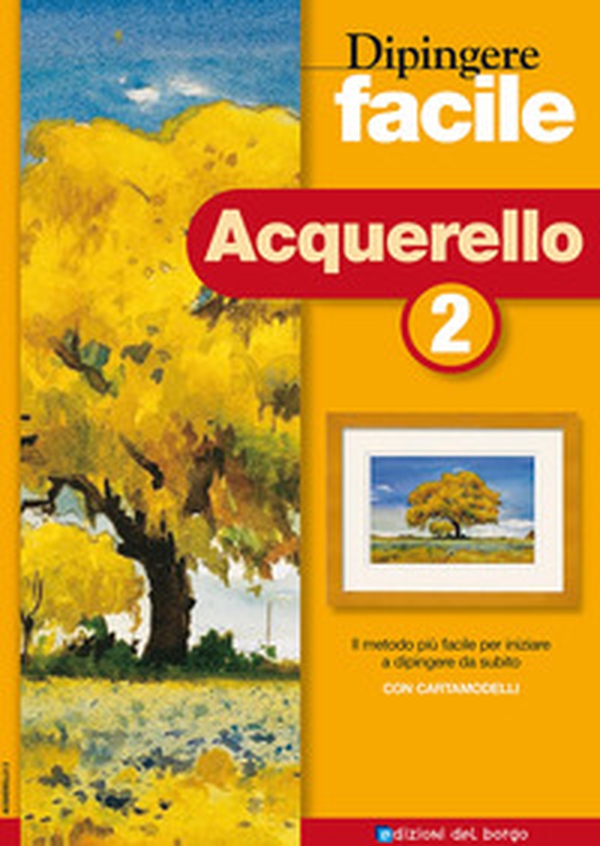 Dipingere facile. Acquerello - Librerie.coop Dipingere facile. Acquerello - Librerie.coop