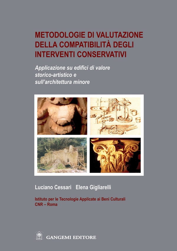 Metodologie di valutazione della compatibilità degli interventi conservativi - Librerie.coop Metodologie di valutazione della compatibilità degli interventi conservativi - Librerie.coop