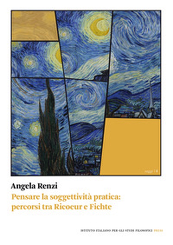 Pensare la soggettività pratica. Percorsi tra Ricoeur e Fichte - Librerie.coop Pensare la soggettività pratica. Percorsi tra Ricoeur e Fichte - Librerie.coop
