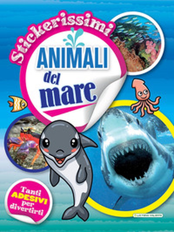 Animali del mare. Stickerissimi. Con adesivi - Librerie.coop Animali del mare. Stickerissimi. Con adesivi - Librerie.coop
