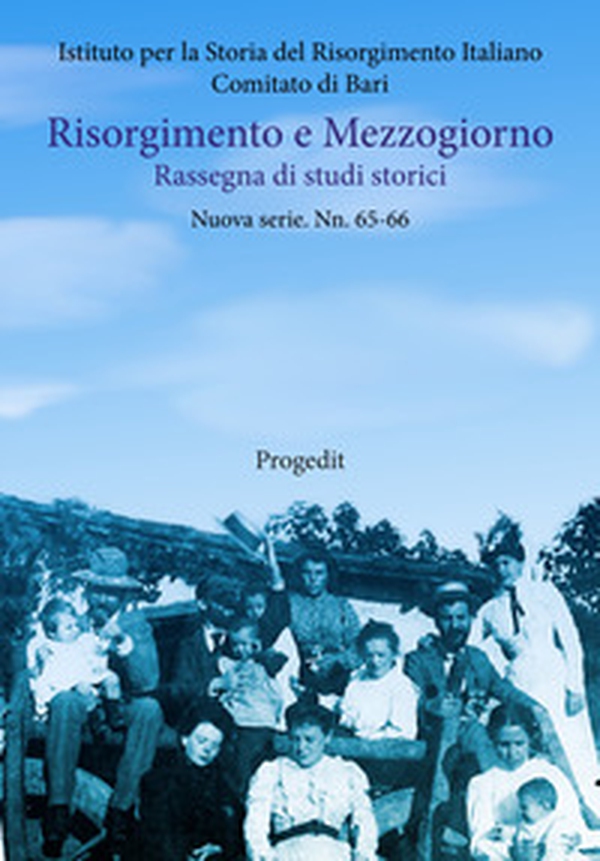 Risorgimento e Mezzogiorno. Rassegna di studi storici. Nuova serie - Vol. 65-66 - Librerie.coop Risorgimento e Mezzogiorno. Rassegna di studi storici. Nuova serie - Vol. 65-66 - Librerie.coop