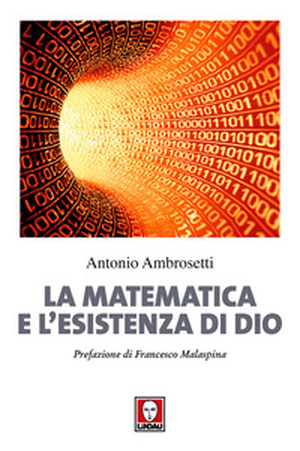 La matematica e l'esistenza di Dio - Librerie.coop La matematica e l'esistenza di Dio - Librerie.coop