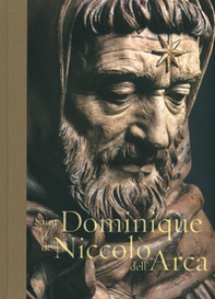 Saint Dominique de Niccolò dell'Arca - Librerie.coop