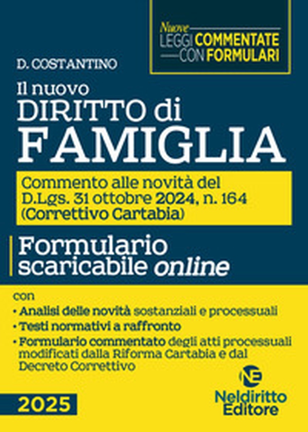 Il nuovo diritto di Famiglia aggiornato al Decreto Correttivo Cartabia D.Lgs. 31 ottobre 2024, n. 164 - Librerie.coop Il nuovo diritto di Famiglia aggiornato al Decreto Correttivo Cartabia D.Lgs. 31 ottobre 2024, n. 164 - Librerie.coop
