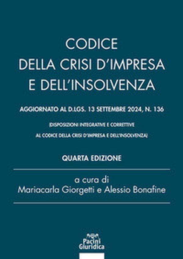 Codice della crisi d'impresa e dell'insolvenza. Aggiornato al d.lgs 13 settembre 2024 n. 136 - Librerie.coop Codice della crisi d'impresa e dell'insolvenza. Aggiornato al d.lgs 13 settembre 2024 n. 136 - Librerie.coop