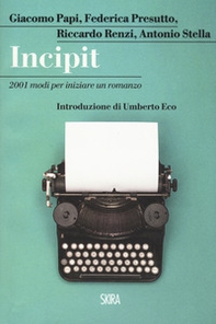 Incipit. 2001 modi per iniziare un romanzo - Librerie.coop