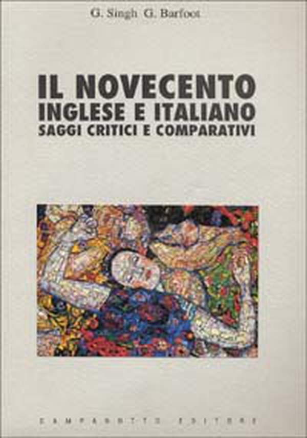 Il novecento inglese e italiano. Saggi critici e comparativi - Librerie.coop Il novecento inglese e italiano. Saggi critici e comparativi - Librerie.coop