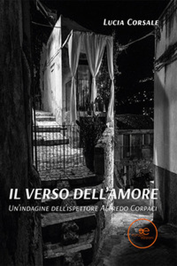 Il verso dell'amore. Un'indagine dell'ispettore Alfredo Corpaci - Librerie.coop Il verso dell'amore. Un'indagine dell'ispettore Alfredo Corpaci - Librerie.coop