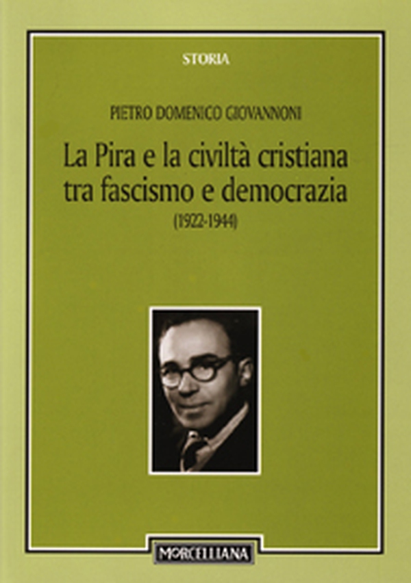 La Pira e la civiltà cristiana tra fascismo e democrazia (1922-1944) - Librerie.coop La Pira e la civiltà cristiana tra fascismo e democrazia (1922-1944) - Librerie.coop