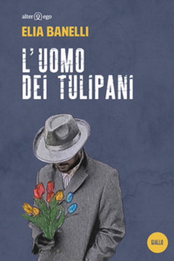 L'uomo dei tulipani - Librerie.coop L'uomo dei tulipani - Librerie.coop