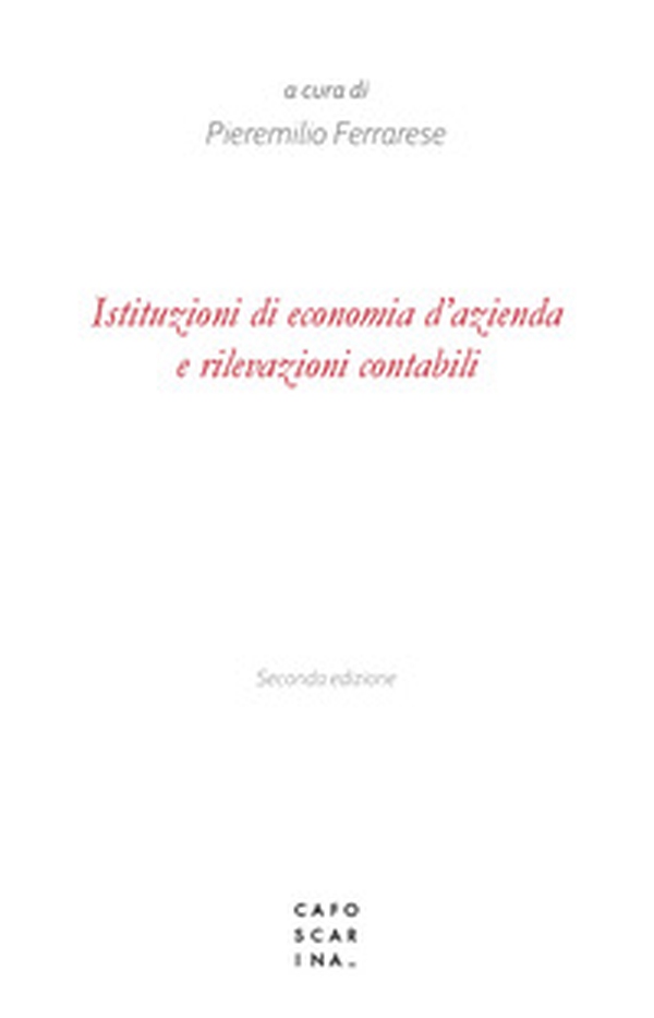 Istituzioni di economia d'azienda e rilevazioni contabili - Librerie.coop Istituzioni di economia d'azienda e rilevazioni contabili - Librerie.coop