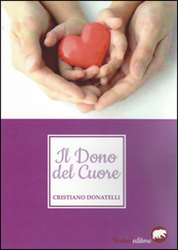 Il dono del cuore - Librerie.coop Il dono del cuore - Librerie.coop