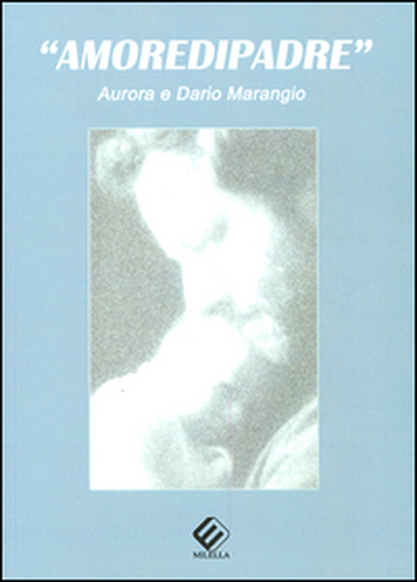 «Amoredipadre» - Librerie.coop «Amoredipadre» - Librerie.coop