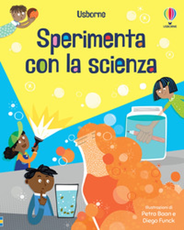 Sperimenta con la scienza - Librerie.coop Sperimenta con la scienza - Librerie.coop