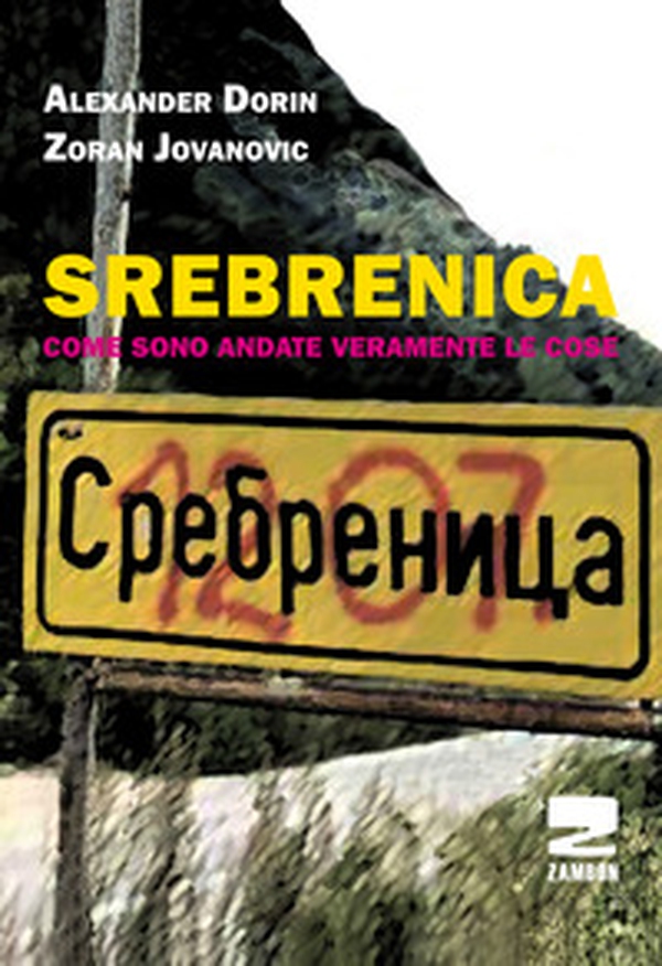 Srebrenica. Come sono veramente andate le cose - Librerie.coop Srebrenica. Come sono veramente andate le cose - Librerie.coop