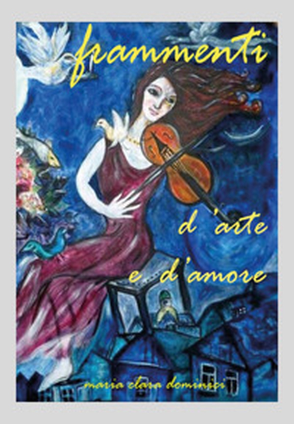 Frammenti... d'arte e d'amore - Librerie.coop Frammenti... d'arte e d'amore - Librerie.coop