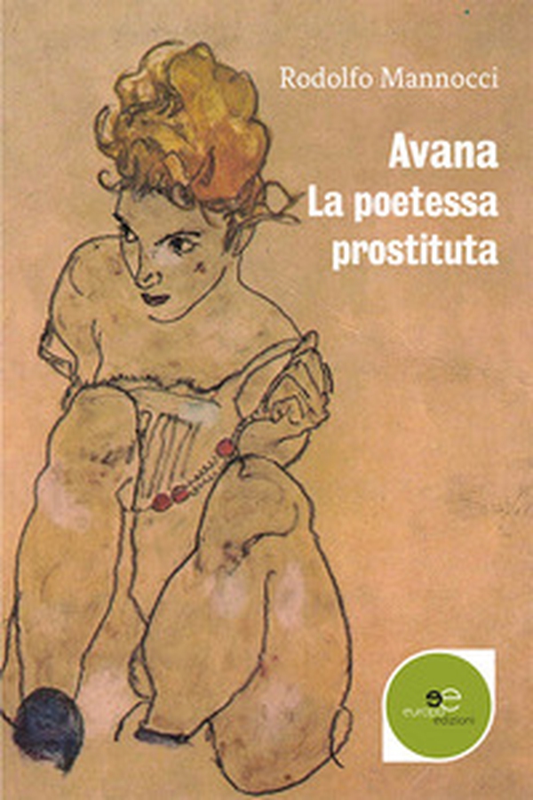 Avana. La poetessa prostituta - Librerie.coop Avana. La poetessa prostituta - Librerie.coop