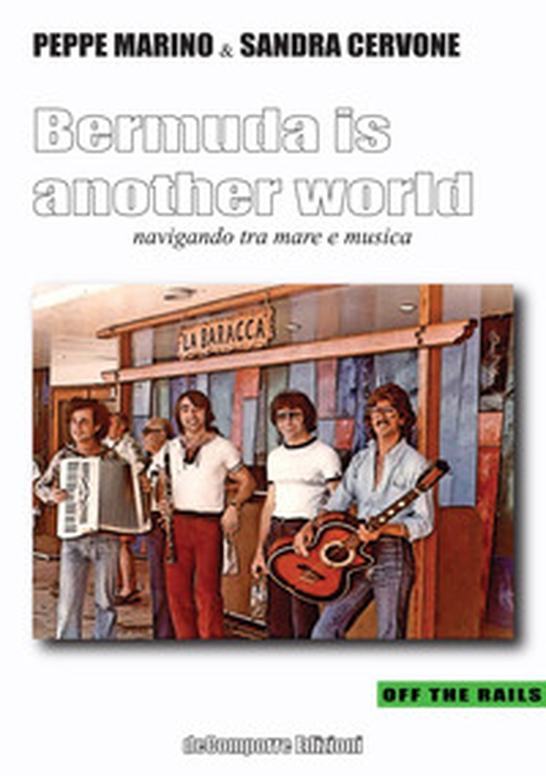 Bermuda is another world. Navigando tra mare e musica - Librerie.coop Bermuda is another world. Navigando tra mare e musica - Librerie.coop