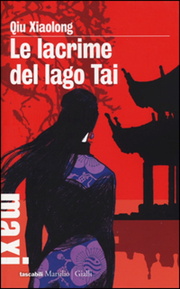 Le lacrime del lago Tai. Le inchieste dell'ispettore Chen - Librerie.coop Le lacrime del lago Tai. Le inchieste dell'ispettore Chen - Librerie.coop