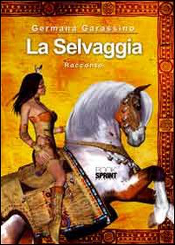 La selvaggia - Librerie.coop La selvaggia - Librerie.coop