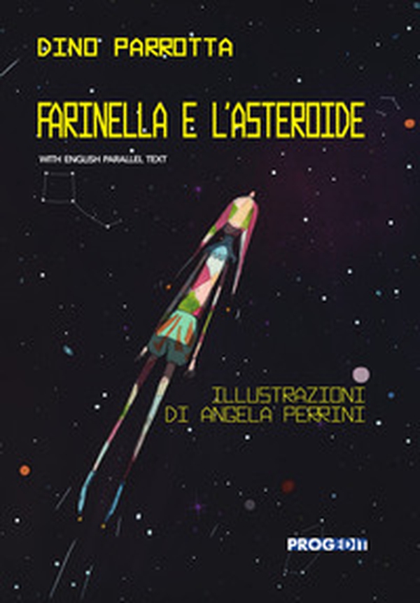 Farinella e l'asteroide. Ediz. italiana e inglese - Librerie.coop Farinella e l'asteroide. Ediz. italiana e inglese - Librerie.coop