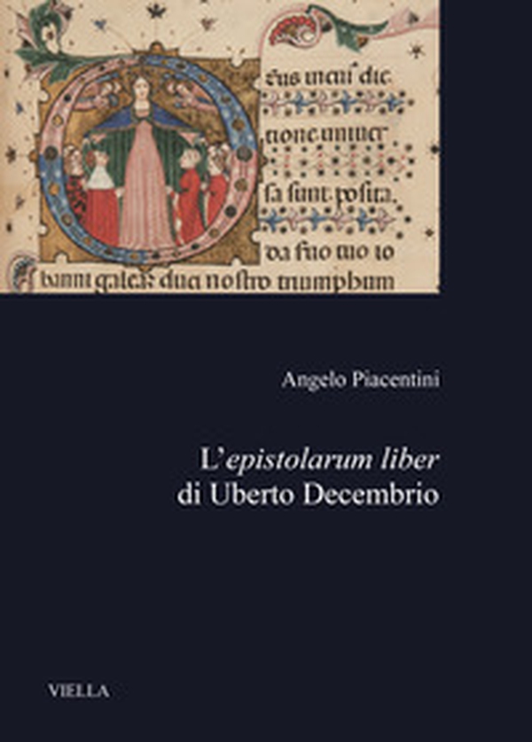 L'epistolarum liber di Uberto Decembrio - Librerie.coop L'epistolarum liber di Uberto Decembrio - Librerie.coop
