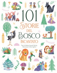 101 storie del bosco incantato - Librerie.coop