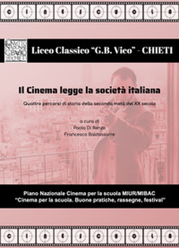 Il cinema legge la società italiana. Quattro percorsi di storia della seconda metà del XX secolo - Librerie.coop Il cinema legge la società italiana. Quattro percorsi di storia della seconda metà del XX secolo - Librerie.coop