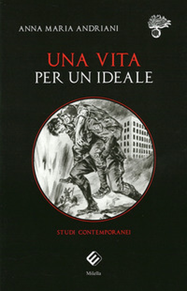 Una vita per un ideale. Studi contemporanei - Librerie.coop Una vita per un ideale. Studi contemporanei - Librerie.coop