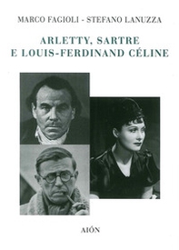 Arletty, Sartre e Louis-Ferdinand Cèline - Librerie.coop