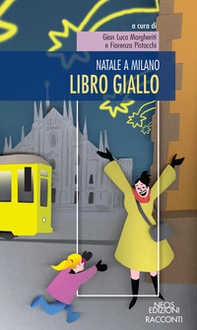 Natale a Milano. Libro giallo - Librerie.coop