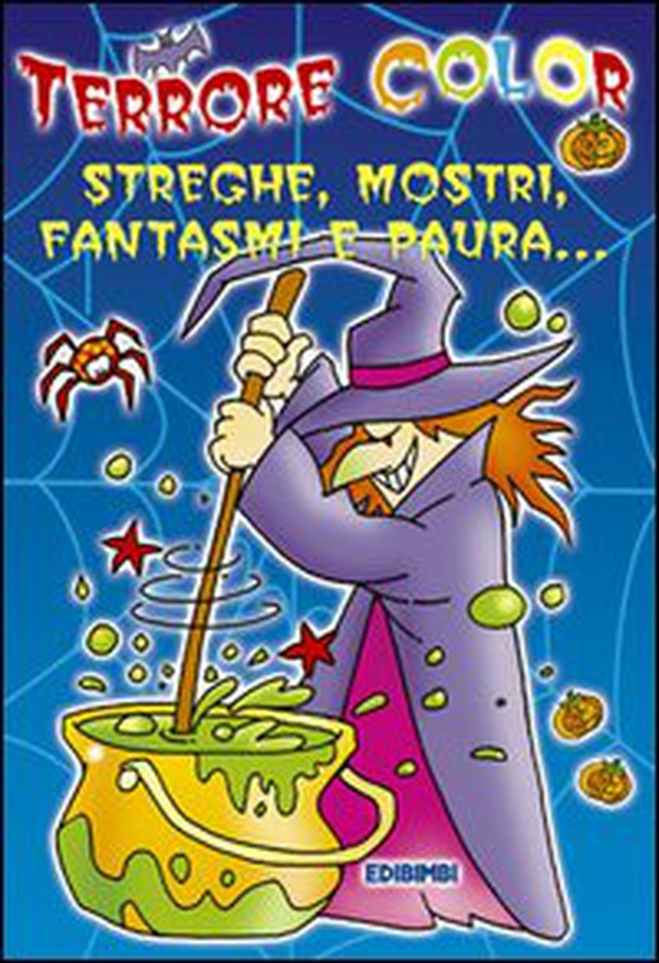 Terrore color. Streghe, mostri, fantasmi e paura - Librerie.coop Terrore color. Streghe, mostri, fantasmi e paura - Librerie.coop