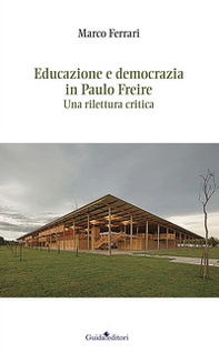 Educazione e democrazia in Paulo Freire. Una rilettura critica - Librerie.coop