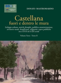 Castellana fuori e dentro le mura - Vol. 3\2 - Librerie.coop
