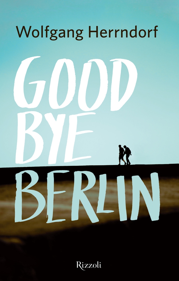 Goodbye Berlin - Librerie.coop Goodbye Berlin - Librerie.coop