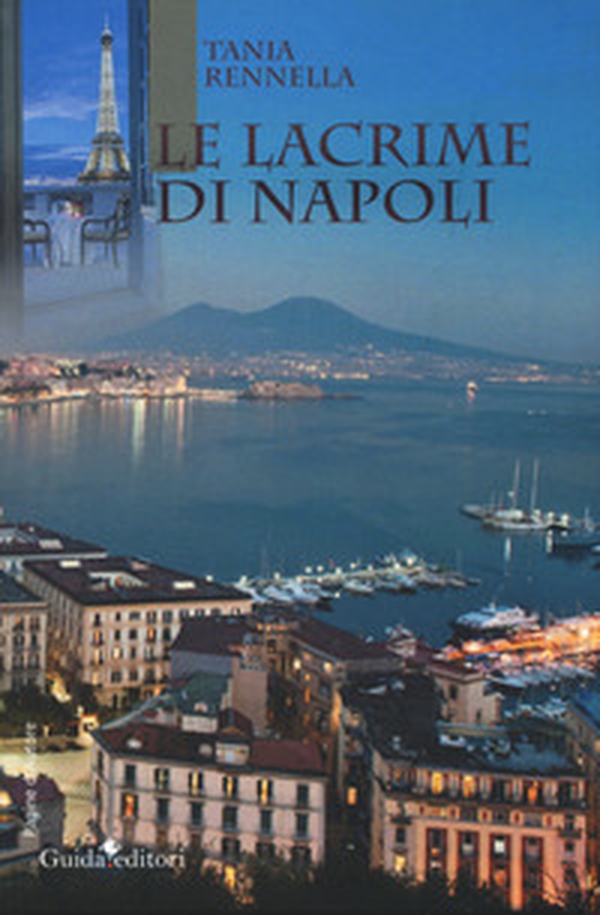 Le lacrime di Napoli - Librerie.coop Le lacrime di Napoli - Librerie.coop