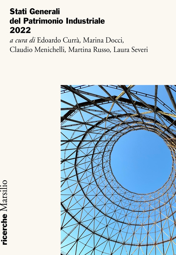 Stati Generali del Patrimonio Industriale. 2022 - Librerie.coop Stati Generali del Patrimonio Industriale. 2022 - Librerie.coop
