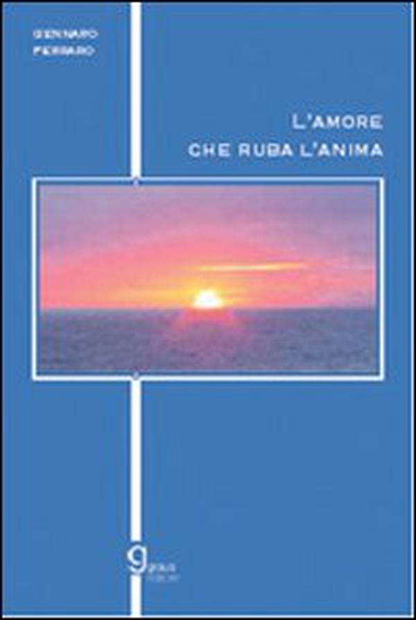 L'amore che ruba l'anima - Librerie.coop L'amore che ruba l'anima - Librerie.coop