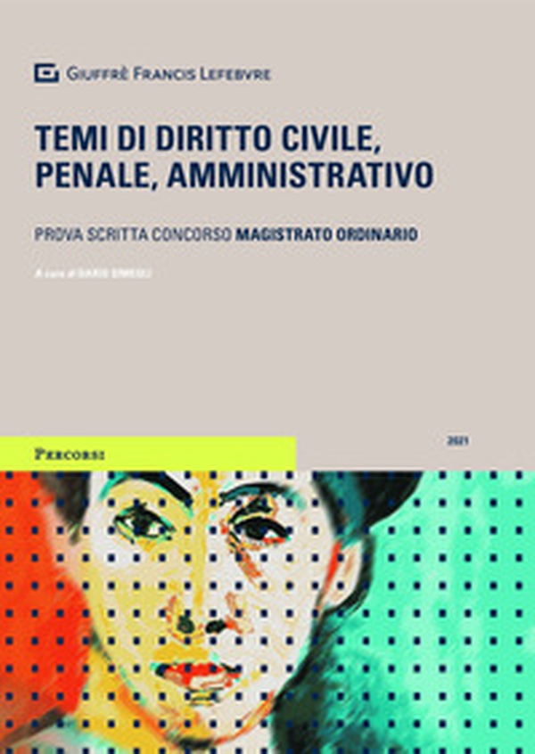 Temi di diritto civile, penale, amministrativo. Prova scritta concorso magistrato ordinario - Librerie.coop Temi di diritto civile, penale, amministrativo. Prova scritta concorso magistrato ordinario - Librerie.coop