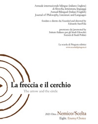 La freccia e il cerchio. Ediz. italiana e inglese - Librerie.coop