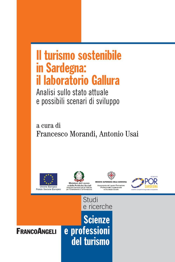 Il turismo sostenibile in Sardegna: il laboratorio Gallura. Analisi sullo stato attuale e possibili scenari di sviluppo - Librerie.coop Il turismo sostenibile in Sardegna: il laboratorio Gallura. Analisi sullo stato attuale e possibili scenari di sviluppo - Librerie.coop