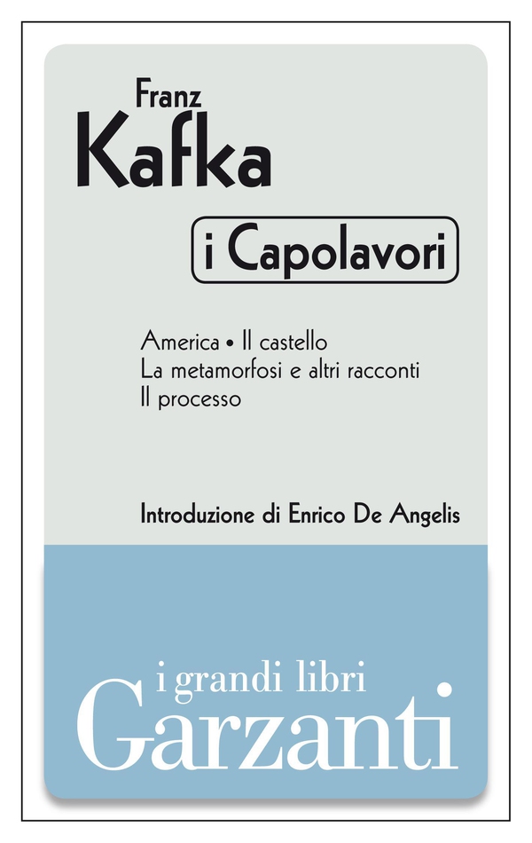 I capolavori (America - Il castello - La metamorfosi e altri racconti - Il processo) - Librerie.coop I capolavori (America - Il castello - La metamorfosi e altri racconti - Il processo) - Librerie.coop