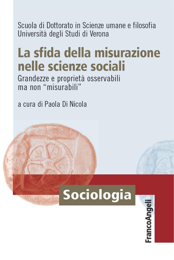 La sfida della misurazione nelle scienze sociali. Grandezze e proprietà osservabili ma non misurabili - Librerie.coop La sfida della misurazione nelle scienze sociali. Grandezze e proprietà osservabili ma non misurabili - Librerie.coop