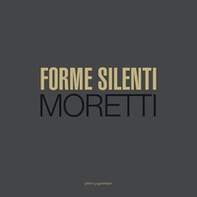 Forme silenti. Moretti - Librerie.coop