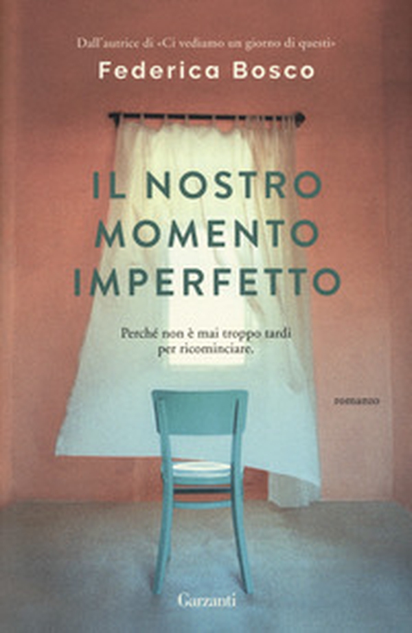 Il nostro momento imperfetto - Librerie.coop Il nostro momento imperfetto - Librerie.coop