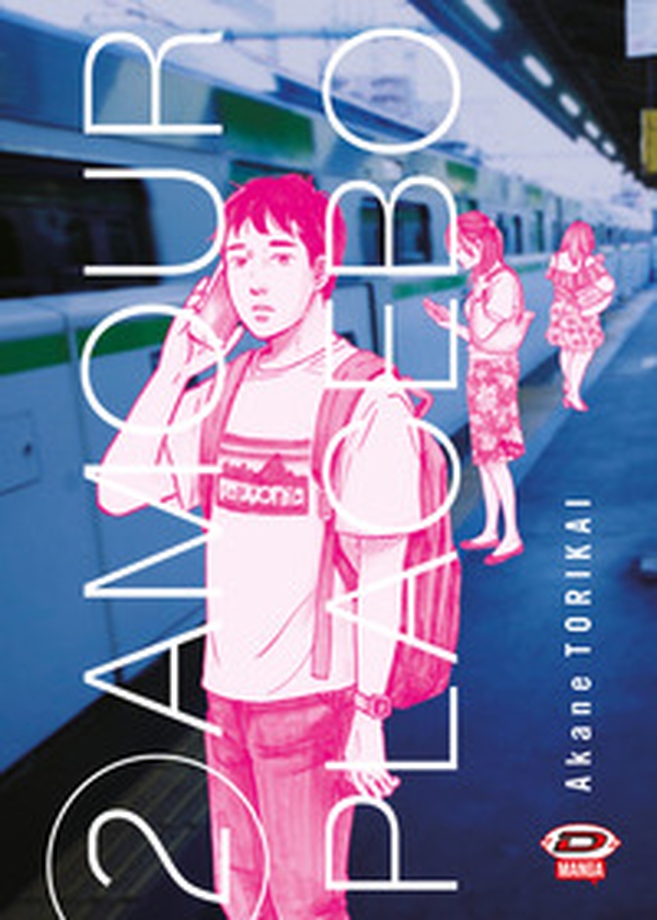 Amour placebo - Vol. 2 - Librerie.coop Amour placebo - Vol. 2 - Librerie.coop