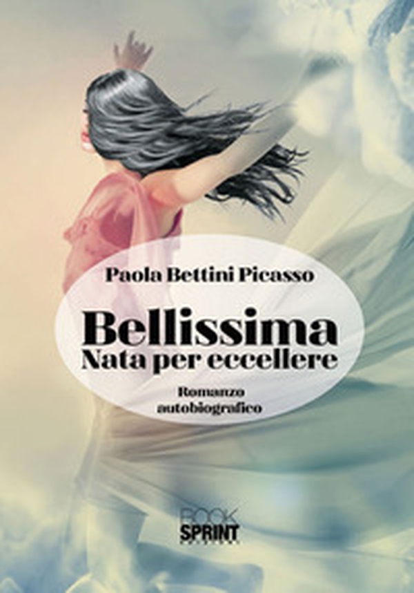 Bellissima. Nata per eccellere - Librerie.coop Bellissima. Nata per eccellere - Librerie.coop